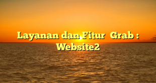 Layanan dan Fitur  Grab : Website2